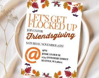 Friendsgiving Get Flocked Invitation Template Funny Friendsgiving or Thanksgiving Invitation Friendsgiving Dinner Invite Digital Download