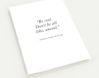 Real Housewives of New York RHONY Countess Luann Funny Quote Blank Greeting Card