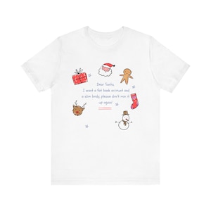 Camiseta divertida con carta a Papá Noel, camiseta navideña, camiseta con frase navideña, camiseta de regalo de Navidad, ropa festiva para hombres y mujeres, carta a Papá Noel.