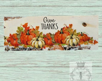 Give Thanks Decoupaged on Slab of Wood With Hook to Display a Decorative Towel, Keys