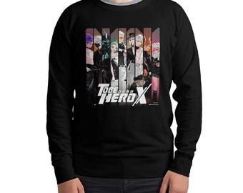 To Be Hero X Hoodie and Sweatshirt / Unisex Sizes (HRX-144587)