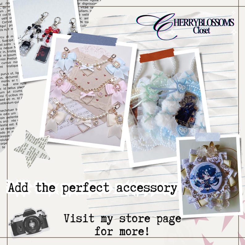 May include: A collage featuring various accessories, including charm chains with bows and pearls, and a button with a character illustration. The text "Add the perfect accessory" and "Visit my store page for more!" are also visible.