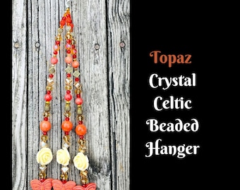 Crystal Plant Hanger. Topaz Beaded Celtic Suncatcher.