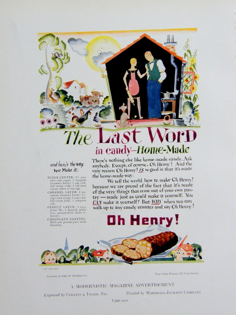 May include: A vintage advertisement for Oh Henry! candy bars. The ad features a cartoon illustration of a couple in a home kitchen, with a recipe for making the candy bars. The text reads "The Last Word in Candy - Home-Made" and "Oh Henry!"