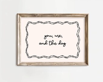 You Me and the Dog Print, Neutral Minimalist Decor, Dog Owner Art (Digital Download, Horizontal)