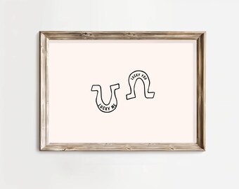 Western Horseshoe Print: Lucky Me Lucky You Hand Drawn Wall Art (Digital Download, Horizontal)