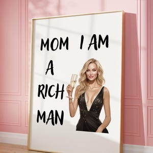 Mama Jestem Bogatym Człowiekiem Modny Retro Plakat, Monotone Cher Dziewczyna Szefowa Dorm Retro Wall Art, Retro Bar Cart Prints, Feministyczna Sztuka Ścienna, Estetyczny Wystrój