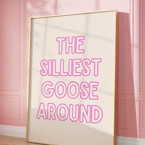 Silly Goose Nursery Print: Pink Girls Room Decor (Digital Download)