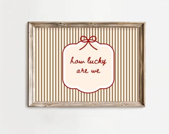How Lucky Are We Print: Hand-Drawn Typography Poster, Neutral Home Decor (Digital Download, Horizontal)