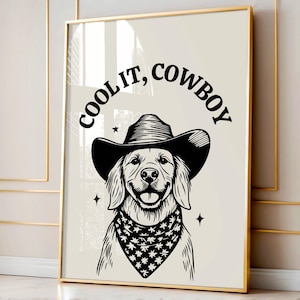 Cool it cowboy art print,retro cowboy print,vintage cowboy print,wall art dog,western dog print,trendy cowboy print,funky art,digital