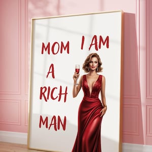 Mama Jestem Bogatym Człowiekiem Modny Retro Plakat, Monotone Cher Dziewczyna Szefowa Dorm Retro Wall Art, Retro Bar Cart Prints, Feministyczna Sztuka Ścienna, Estetyczny Wystrój