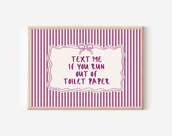 Funny Bathroom Print: Above Toilet Artwork, Handwritten Neutral Decor (Digital Download)