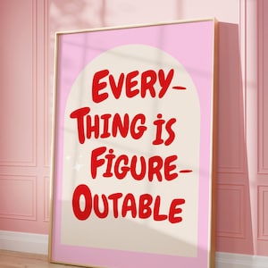 Everything Is Figureoutable Print: Pink Trendy Office Decor (Digital Download)