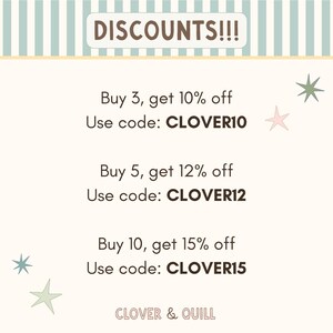 May include: A promotional graphic with the text "DISCOUNTS!!!" at the top. It lists discount offers: Buy 3, get 10% off (CLOVER10), Buy 5, get 12% off (CLOVER12), and Buy 10, get 15% off (CLOVER15). The brand name "CLOVER & QUILL" is at the bottom.