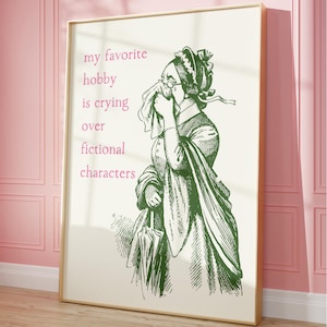 Crying Over Fictional Characters Book Print, Vintage Book Lover Wall Art, Reading Nook Poster, Literary Aesthetic Decor, Bookish Gift
