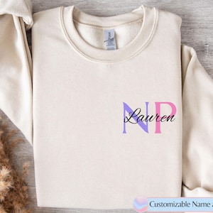 Personalized NP Nurse Sweatshirt Customized NP Nurse Practitioner Nurse Custom Name Sweater for Nurse Gift Holiday Gift Ideas for Nurses