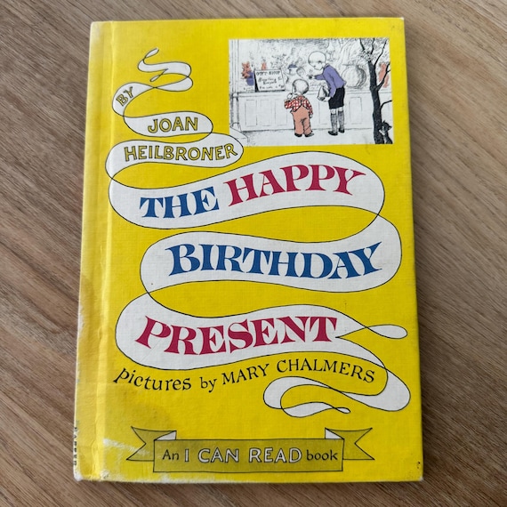 1962 - the Happy Birthday Present - by Joan Heilbroner - Vintage