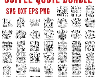 45 Coffee Quote Bundle SVG | Funny Coffee Sayings Png Dxf Eps | Coffee Lover Laser Cricut Cut Files | Caffeine SVGs for Mugs Shirts Signs