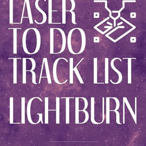 Laser To Do Project Track List Lightburn Record Template Interactive PDF-  Printable 365 Page Notebook Letter Size