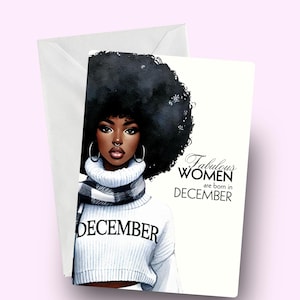 Tarjeta de mujeres fabulosas nacidas en diciembre, mujeres negras, afroamericanas, saludo de afirmación para ella, tarjeta de invierno, tarjeta de melanina para ella