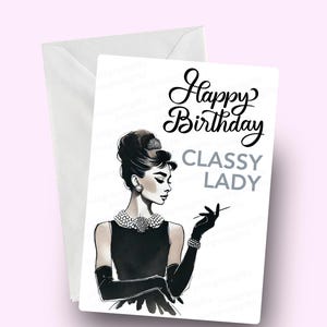 Joyeux anniversaire dame chic, carte d'anniversaire pour femme élégante, carte inspirée d'Audrey Hepburn pour elle, carte femme chic pour elle, amie soeur