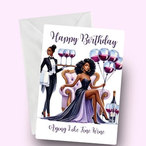 Verjaardagskaart zwarte vrouw, veroudering als fijne wijn, Black Girl Rock, Black Girl Magic, melaninekaart voor haar, fijne wijnkaart voor vriend, zus