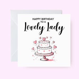 Carte de joyeux anniversaire belle dame, carte d'anniversaire sur le thème du gâteau pour elle, voeux d'anniversaire élégant pour elle, carte d'anniversaire pour amie soeur femme