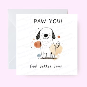 Cartão Paw You, Cartão Sinta-se Melhor Logo, Cartão com Tema de Cachorro, Cartão de Felicidades para Melhoras, Cartão de Recuperação Alegre, Cartão Pensando em Você
