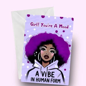 Tarjeta "Chica, eres un estado de ánimo", tarjeta de felicitación para mujer negra, tarjeta de empoderamiento con estilo, tarjeta étnica, tarjeta para ella, tarjeta afrocéntrica para ella