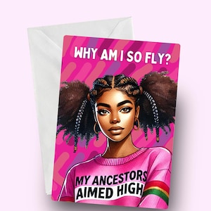 Carte femme noire, belle carte mélanine pour elle, Mes ancêtres visaient haut, carte de voeux stimulante, carte afrocentrique, Black Girls Rock