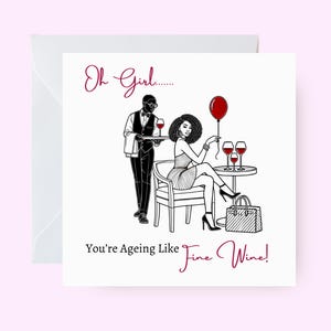 Vieillir comme un bon vin, carte d'anniversaire drôle, carte d'anniversaire de femme noire, carte de voeux afrocentrique pour elle, carte de mélanine pour elle, carte ethnique