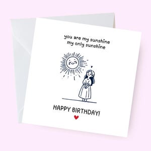 Jolie carte d'anniversaire, tu es mon soleil, voeux d'anniversaire pour elle, belle carte d'anniversaire, meilleure amie, maman, soeur, amie, carte de soleil pour elle