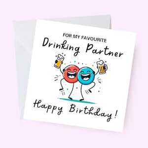 Carte d'anniversaire pour partenaire, voeux sur le thème de la bière, carte d'anniversaire pour ami, compagnon, meilleure amie, carte de fête humoristique, carte d'anniversaire amusante