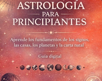 Astrologia para Principiantes | Digitale gids voor astrologie | Signos del Zodiaco, Planetas, Casas y Carta Natal
