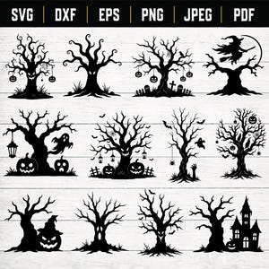 May include: A collection of twelve black silhouette illustrations featuring spooky Halloween themes including gnarled trees, jack-o'-lanterns, a witch on a broomstick, ghosts, bats, spiders, and a haunted house. The text SVG, DXF, EPS, PNG, JPEG, PDF appears at the top.
