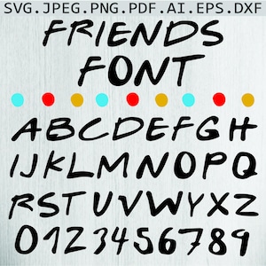 Friends Font SVG Bundle: Cricut, Silhouette, Procreate (Digital Download)