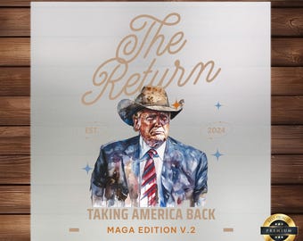 Trump The Return Cowboy Pres Western Donald DTF Transfer, Ready to Press, Easy Application, Perfect for Custom Apparel, Iron on Decal