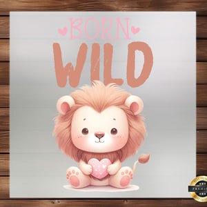 Baby Born Wild DTF Transfer, Adorable Animal Design, Easy Iron on Decal, Ready to Press, Perfect for Custom Apparel, DIY Craft Supply