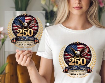 250 We The People 1776–2026 DTF Transfer: USA Constitution Celebration Apparel Print