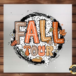 Fall Tour DTF Transfer, Cartoon Design, Easy Application, Perfect for Fall Apparel, Ready to Press, Iron on Decal, DIY Craft Supply