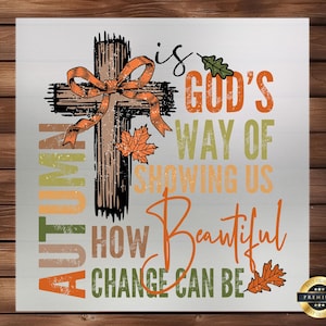 Autumn Is God's Way Of DTF Transfer, Cartoon Design, Easy Application, Perfect Fall Apparel, Ready to Press, Iron on Decal, DIY Craft Supply