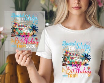 Board The Ship DTF Transfer: Tropical Birthday Cruise Apparel Graphic