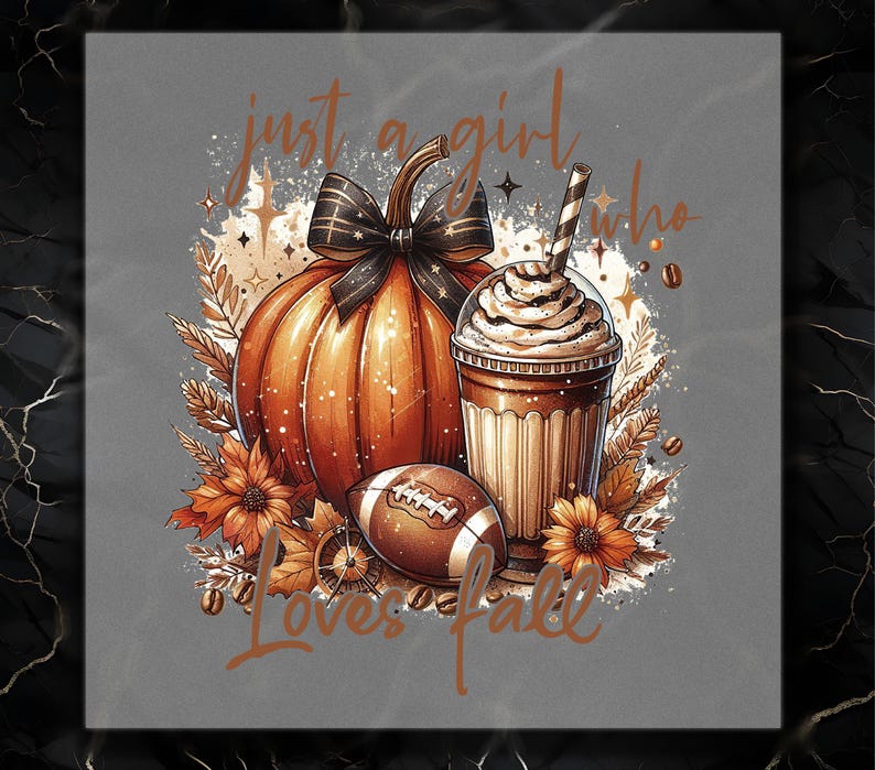 May include: A digital illustration of a pumpkin, a football, a coffee drink, and fall leaves with the text "just a girl who loves fall".