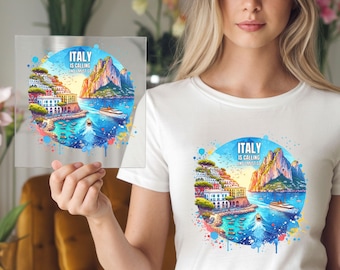 Italy Is Calling And I Must Go DTF Transfer: Vacation Graphic