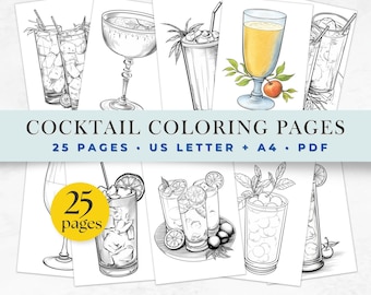 May include: A set of cocktail-themed coloring pages with detailed illustrations of different cocktails. The text "COCKTAIL COLORING PAGES" is visible, along with "25 PAGES • US LETTER + A4 • PDF". A yellow circle displays the number "25" and the word "pages".
