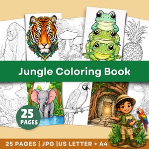May include: A collection of jungle-themed coloring book pages. The cover features the text "Jungle Coloring Book" and "25 Pages". Illustrations include a tiger, frogs, an elephant, a parrot, and a jungle explorer.