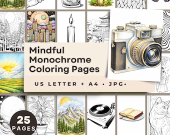 Mindful Monochrome Malbuch, Entspannende Selbstfürsorge-Seiten, 25 A4 Malseiten, Sofortiger Download JPGs
