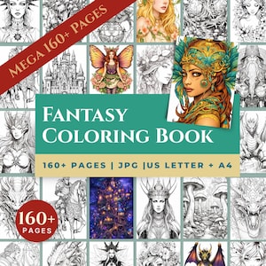 May include: A fantasy coloring book with a teal banner that reads "FANTASY COLORING BOOK". The book features a collage of fantasy art, including fairies, dragons, and castles. The book has 160+ pages and is available in US Letter and A4 sizes.