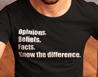Minimalist typography statement t-shirt, bold opinion graphic tee, thought provoking shirt, conversation starter top