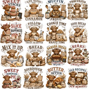 May include: A collection of sixteen illustrations featuring Highland cows in various baking scenes with text including Sweet Stacks, Cinnamon, Muffin to Prove, From Scratch, A Slice of Happiness, Follow the Recipe, Cookie Time, Good Bread, Mix It Up, Bread, Banana Bread, Berry Sweet Days, Homemade Pie, Sourdough, Butter Makes It Better, and Old Recipes.